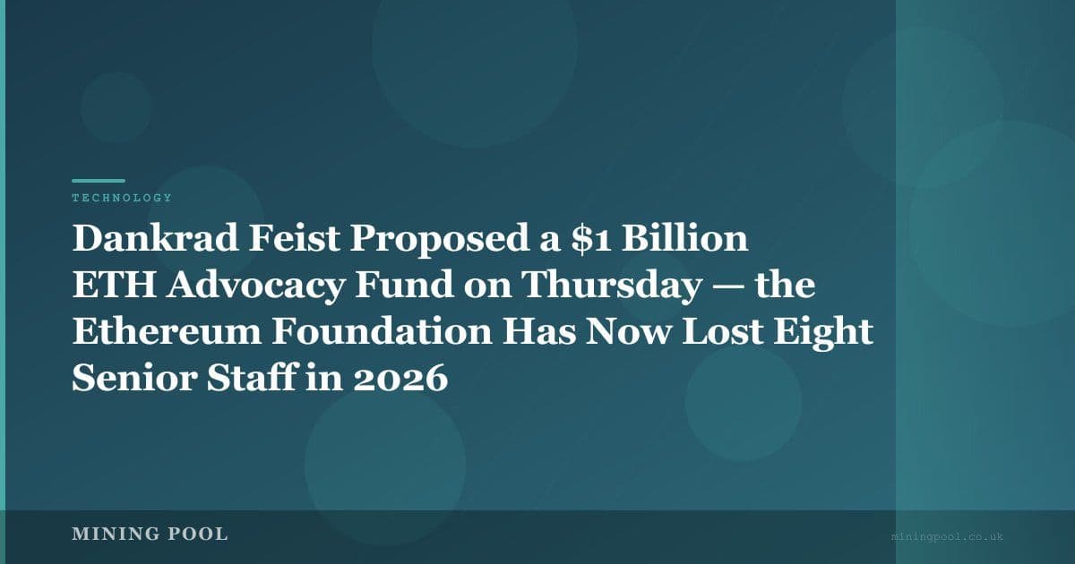 Dankrad Feist Proposed a $1 Billion ETH Advocacy Fund on Thursday — the Ethereum Foundation Has Now Lost Eight Senior Staff in 2026